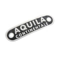 AQUILA-CONTINENTALE SEAT BADGE/EMBLEM (2.5" LONG 5/8" TALL) (63.5mm x 15.88mm)