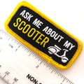 Ask Me About My Scooter Patch