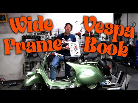 THE COMPLETE SPANNERS REPAIR MANUAL VESPA WIDE BODY WIDE FRAME FARO BASSO HANDLE BAR BIKES BY MARTIN STICKY ROUND